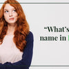 What’s Your Name in Irish?