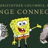 Conspiracy Theory: Spongebob, Christopher Columbus, Leif Erikson