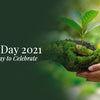 Earth Day 2021: A New Way to Celebrate