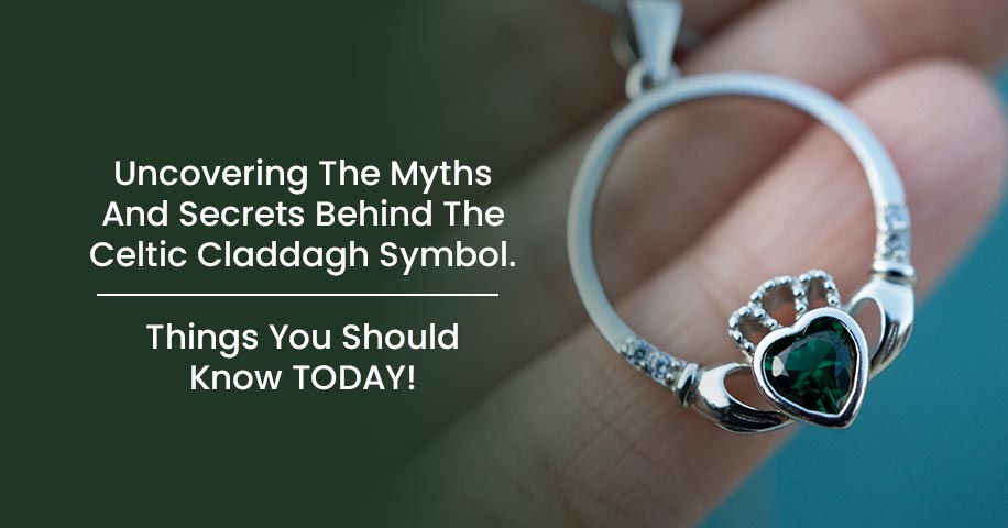 Uncovering The Myths And Secrets Behind The Celtic Claddagh Symbol. Things You Should Know TODAY!