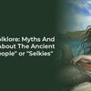 Celtic Folklore: Myths And Stories About The Ancient "Seal People" or "Selkies"